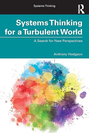 Systems Thinking for a Turbulent World: A Search for New Perspectives - Epub + Converted Pdf